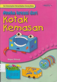 Image of Aneka Kreasi dari Kotak Kemasan