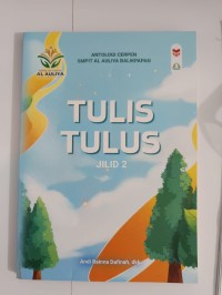 Image of Antalogi Cerpen SMPT Al Auliya Balikpapan Tulis Tulus Jilid 2