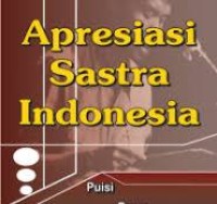 Image of Apresiasi sastra Indonesia
