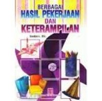 Image of Berbagai Hasil Pekerjaan Dan Keterampilan
