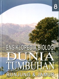 Image of Ensiklopedia Biologi Dunia Tumbuhan (Runjung dan Jamur)/8