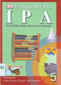 Image of Ensiklopedia IPA (Visual Fisika,Kimia,Biologi dan Matematika (Jilid 5)