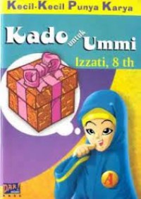 Image of Kecil Kecil Punya Karya Kado Untuk Ummi