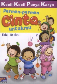 Image of Kecil Kecil Punya Karya Permen-Permen Cinta Untukmu