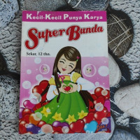 Image of Kecil-Kecil Punya Karya Super Bunda