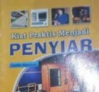 Image of Kiat Praktis Menjadi Penyiar