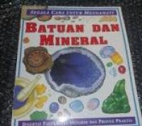 Image of Segala Cara Untuk Mengamati Batuan dan Mineral