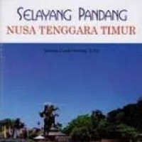 Image of Selayang Pandang Nusa Tenggara Timur