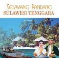Image of Selayang Pandang Sulawesi Tenggara