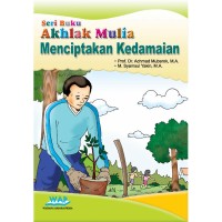Image of Seri Buku 6 Akhlak Mulia Menciptakan Kedamaian