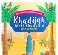Image of Seri Perempuan Penghulu Surga Khadijah Binti Khuwailid yang Dermawan