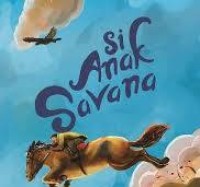 Image of Si Anak Savana