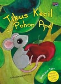 Image of Tikus Kecil dan Pohon Apel