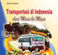 Image of Transportasi di Indonesia dari Masa ke Masa